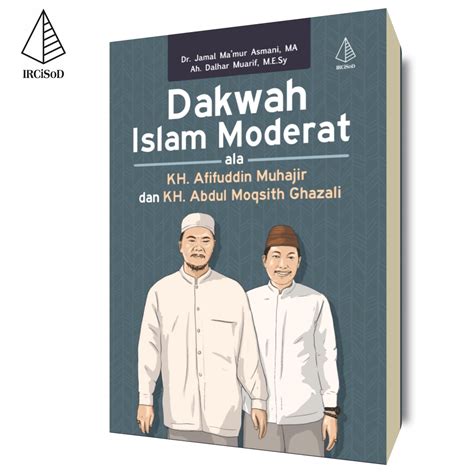Dakwah Islam Moderat Penerbit Ircisod Penerbit Ircisod