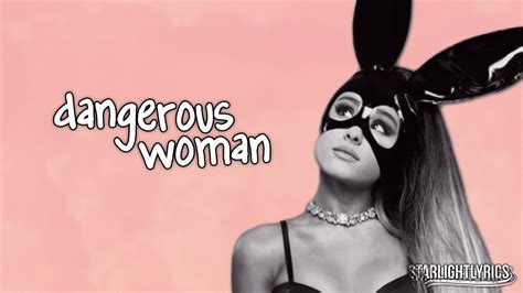 Ariana Grande Dangerous Woman Lyrics Hd Youtube