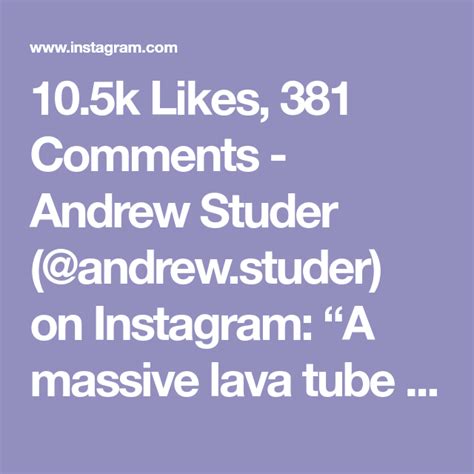 105k Likes 381 Comments Andrew Studer Andrewstuder On Instagram