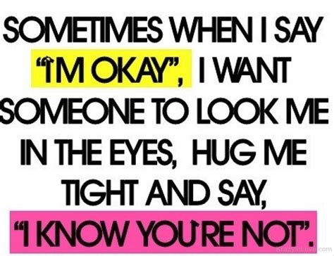 Sometimes When I Say Im Okay