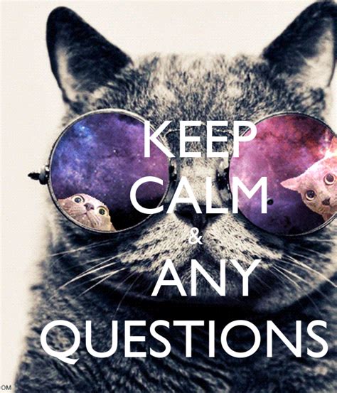 Keep Calm And Any Questions Keep Calm And Carry On Image Generator