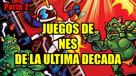 Añadimos juegos nuevos cada día. JUEGOS DE NES QUE SALIERON EN LA ULTIMA DECADA Parte 2 ...