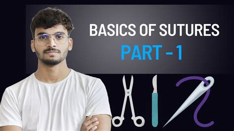 Basics Of Sutures Part 1 Suturing Instruments Youtube