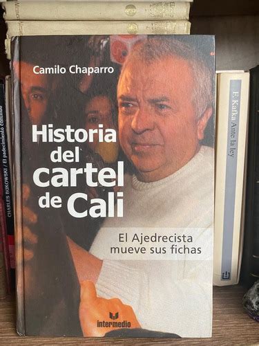 Historia Del Cartel De Cali Camilo Chaparro Mercado Libre