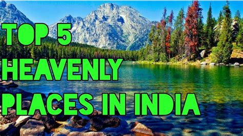 Top 5 Heavenly Places In India Youtube