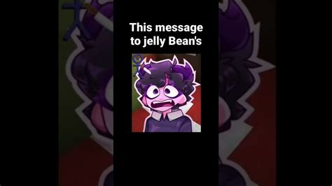 Message For Jelly Bean Shorts Jellybean Canceljellybean Youtube