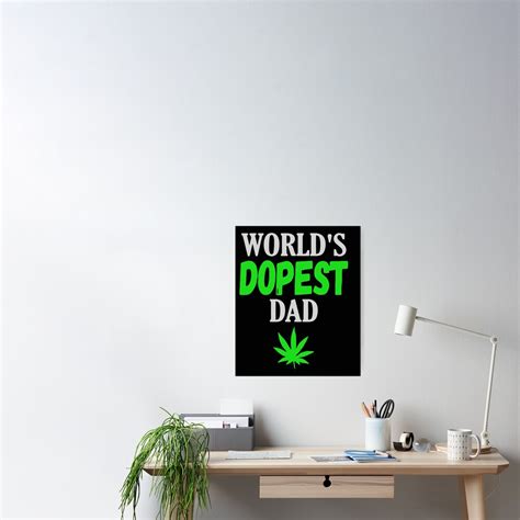 Worlds Dopest Dad Shirt Poster For Sale By Ayman210 Redbubble