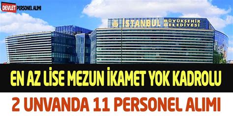 Stanbul B Y K Ehir Genel Ba Vuru Unvanda Kadrolu Personel Al M