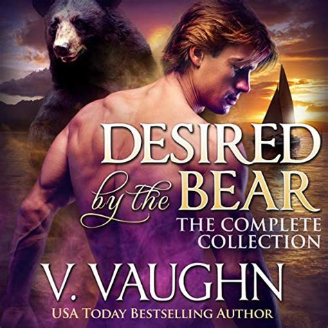 Desired By The Bear Complete Trilogy Werebear Adventure Romance Audio Download V Vaughn