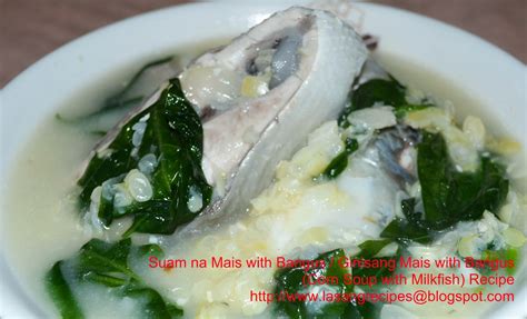 Suam Na Mais Or Ginisang Mais With Bangus Corn Soup With Milkfish