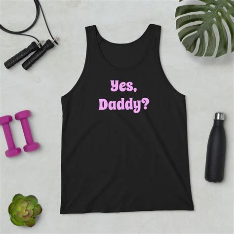 yes daddy tank top ddlg tank ab dl submissive daddy dom etsy