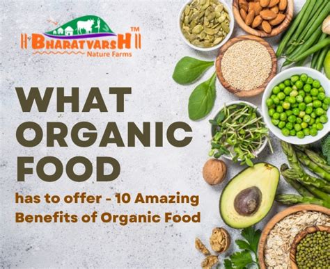 10 Amazing Benefits Of Organic Pulses Vegetables And Fruits
