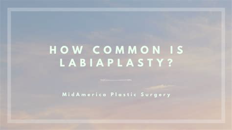 How Common Is Labiaplasty