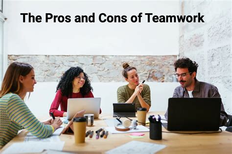 The Pros And Cons Of Teamwork