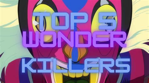 Top 5 Dangerous Wonder Killers Wonder Egg Priority Youtube