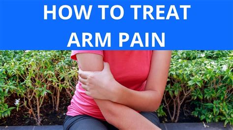 How To Treat Arm Pain Youtube
