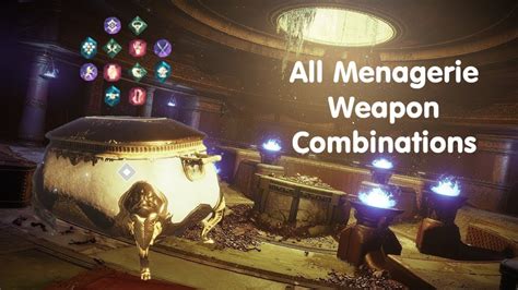 Destiny 2 All Menagerie Weapon Combinations Youtube