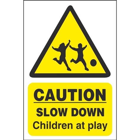 Caution Slow Down Children At Play Hazard Construction Safety Signs
