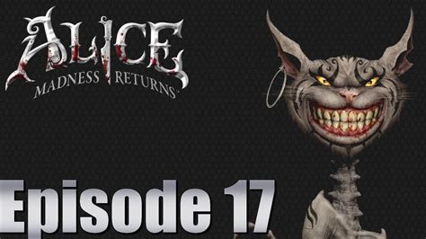 Halloween Special Alice Madness Returns Ep 17 Dealing With The
