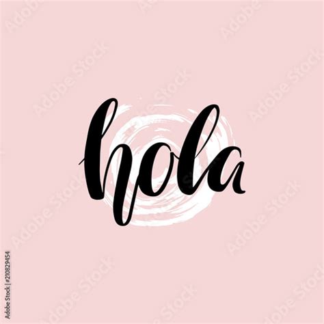 Hola Hand Lettering Hello In Spanish Language Custom Typography