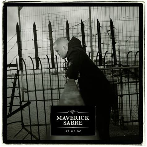 Maverick Sabre Let Me Go [digital Single] 2011