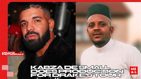 Drake Credits Kabza De Small For His Shows Additional Production Youtube