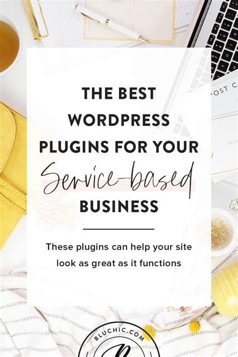 The Best Wordpress Plugins For Your Service Based Business Wordpress
