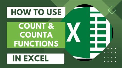 Mastering Excel Functions Count And Counta Count Vs Counta Youtube