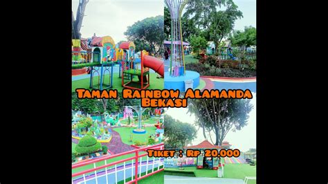 Rainbow Alamanda Regency Wisata Bekasi Terbaru Wahana Permainan