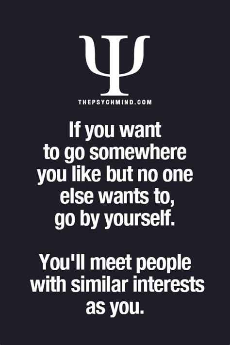 How To Meet Others Like Yourself Psychology Quotes