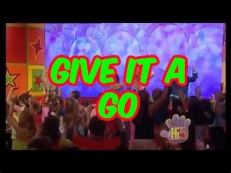 Definition of give it a try in the definitions.net dictionary. Give it A Go - Hi-5 - Season 4 Song of the Week - YouTube