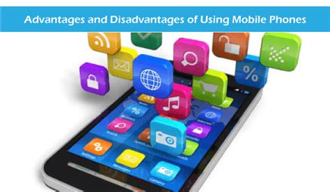 Advantages And Disadvantages Of Mobile Phones