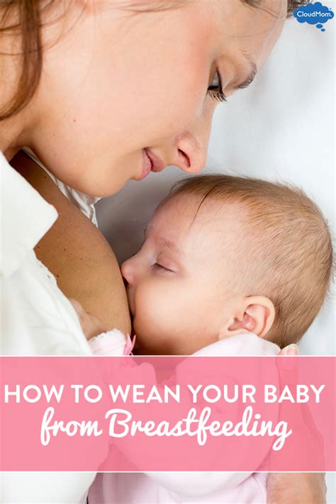 How To Wean Your Baby From Breastfeeding CloudMom