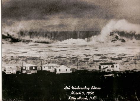 Ash Wednesday Storm 1962 Outer Banks Obx Nc Wall Of Water Outer Banks