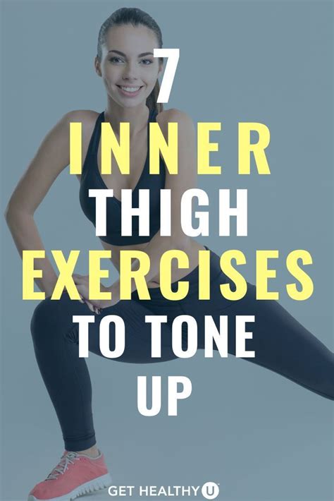 7 Inner Thigh Exercises For Lean Toned Thighs Get Healthy U