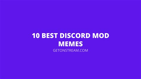 10 Best Discord Mod Memes Hilarious Memes Get On Stream