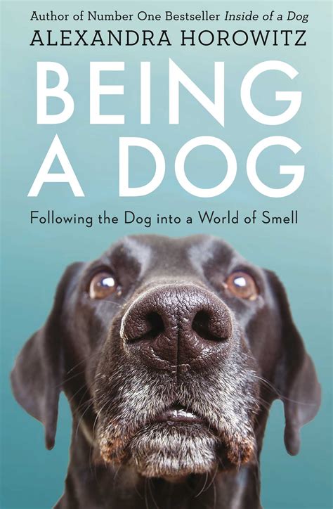 Being A Dog Book By Alexandra Horowitz Official