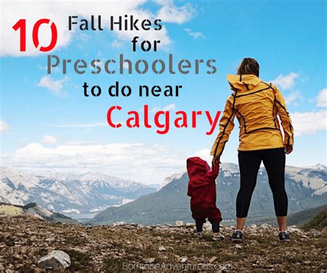 10 Fall Hikes Around Calgary For Preschoolerstoddlers