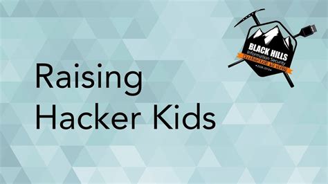 Raising Hacker Kids Youtube