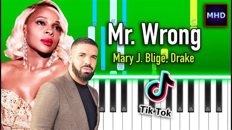 Mary J Blige Drake Mr Wrong Piano Tutorial Youtube