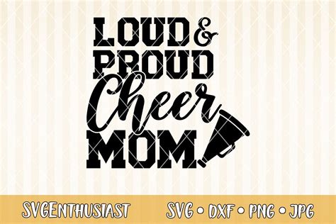 Loud And Proud Cheer Mom Svg Cut File