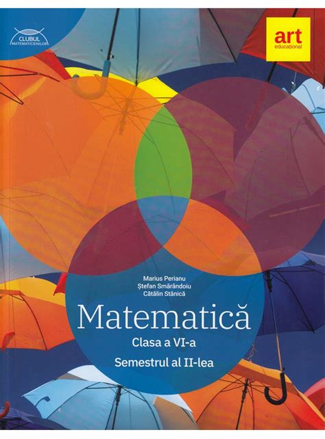 Matematica Clasa A Vi A Semestrul Al Ii Lea Marius Perianu Stefan