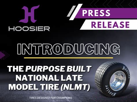 Hoosier Tire News Hoosier Racing Tire Introduces The Nlmt