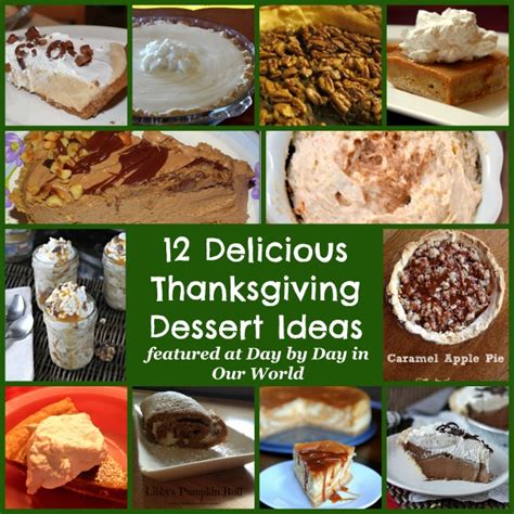 Delicious Thanksgiving Dessert Ideas Day By Day In Our World