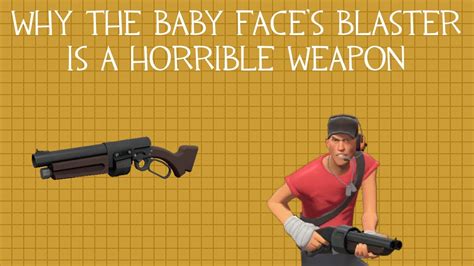 Why The Baby Faces Blaster Is A Horrible Weapon Team Fortress 2