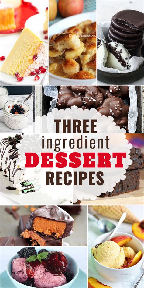crazy simple three ingredient dessert recipes