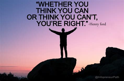 Whether You Think You Can Or Think You Cant Youre Right R