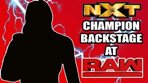 Nxt Champion Backstage At Wwe Raw Wrestletalk