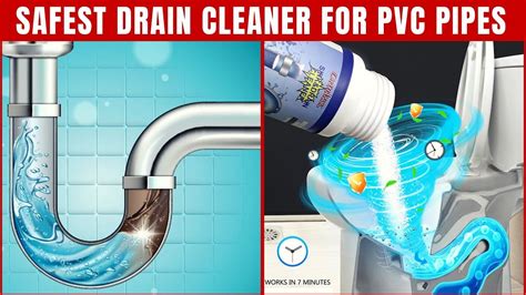 Best Drain Cleaner For Pvc Pipes Safely And Quickly Unclog The Drain