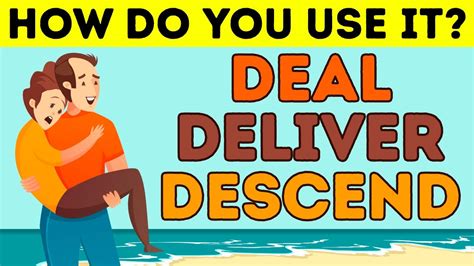 Deal Deliver Descend 😎 Learn The Meanings Youtube